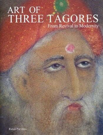 Cover of Art of Three Tagores: From Revival to Modernity, Kumar Gallery, 2011