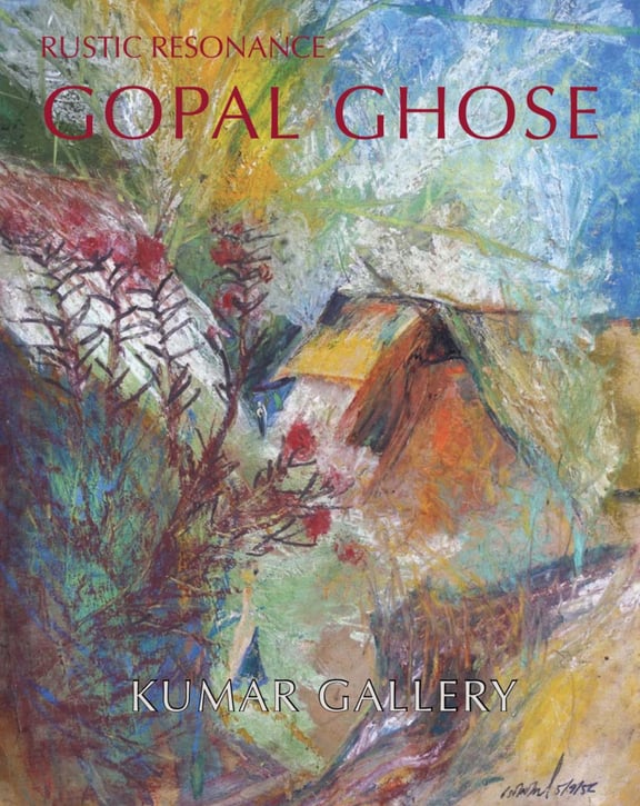 Cover of Rustic Resonance: Important paintings from the 1950's and 60's by Gopal Ghose, Kumar Gallery, 2015