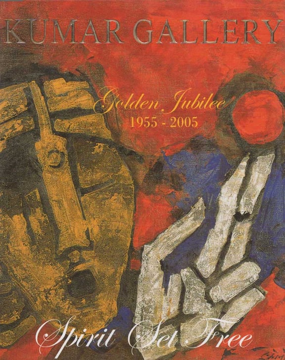 Cover of Golden Jubilee: Spirit Set Free: Fifty Years of Kumar Gallery, Kumar Gallery, 2005